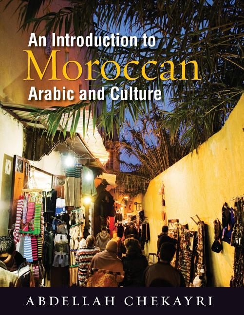 Introduction to Moroccan Arabic and Culture [With DVD] - Ingram