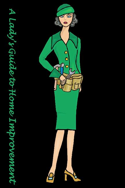 Lady's Guide: To Home Improvement - Ingram