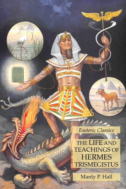 Life and Teachings of Hermes Trismegistus: Esoteric Classics - Ingram