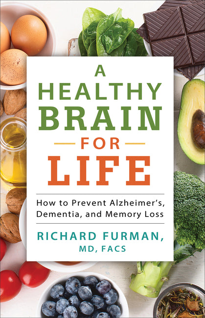 Healthy Brain for Life: How to Prevent Alzheimer's, Dementia, and Memory Loss - Ingram