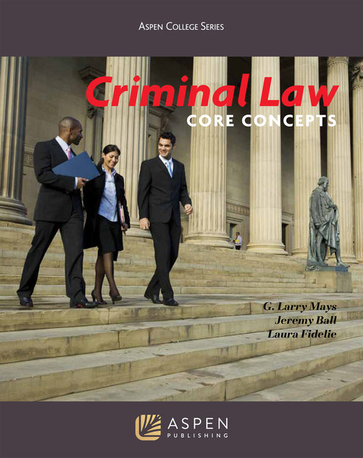 Criminal Law: Core Concepts - Ingram