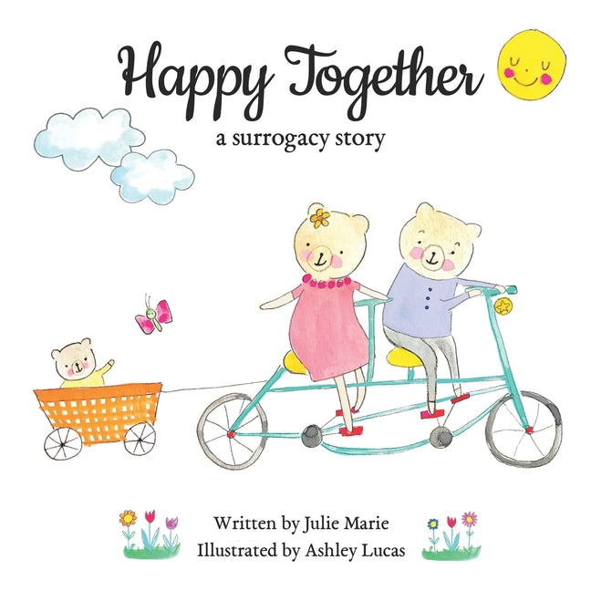 Happy Together, a surrogacy story - Ingram