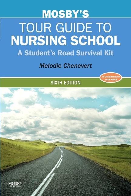 Mosby's Tour Guide to Nursing School: A Student's Road Survival Kit - Ingram