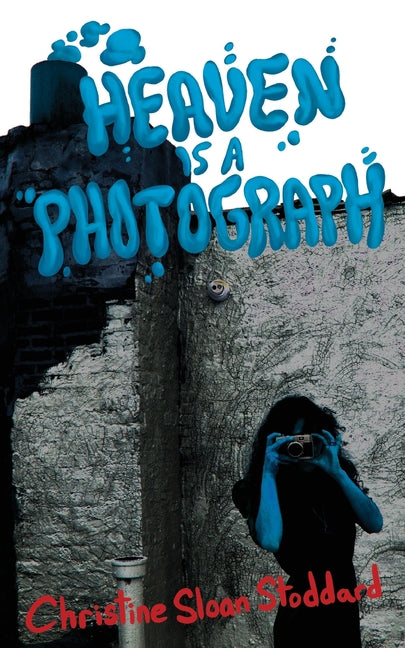 Heaven is a Photograph - Ingram