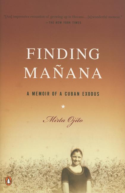 Finding Manana: A Memoir of a Cuban Exodus - Ingram