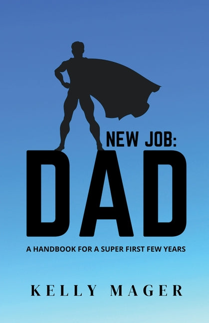 New Job: Dad - Ingram