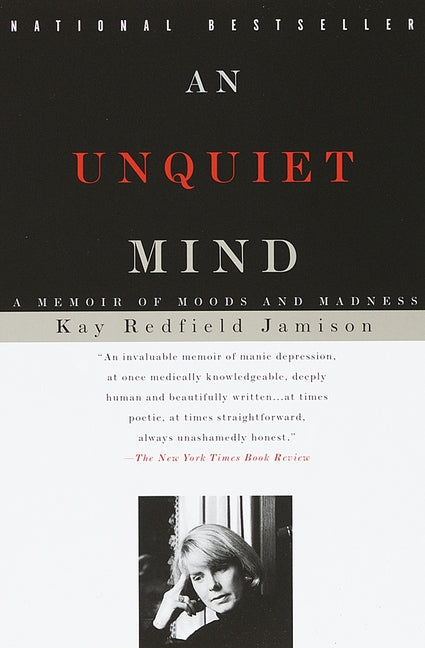 Unquiet Mind: A Memoir of Moods and Madness - Ingram