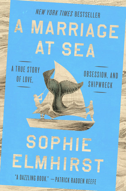 Marriage at Sea: A True Story of Love, Obsession, and Shipwreck - Ingram