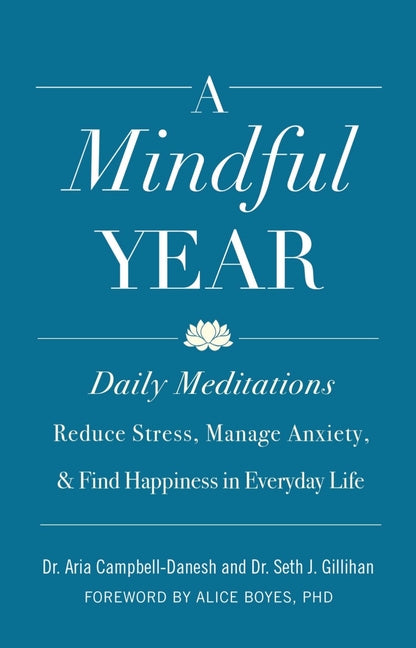 Mindful Year: Daily Meditations: Reduce Stress, Manage Anxiety, and Find Happiness in Everyday Life - Ingram