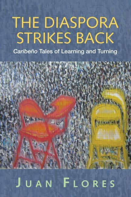 Diaspora Strikes Back: Caribeño Tales of Learning and Turning - Ingram