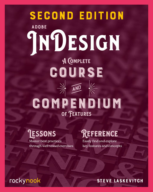 Adobe Indesign, 2nd Edition: A Complete Course and Compendium of Features - Ingram