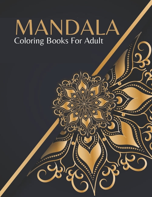 Mandala Coloring Books For Adult: Adults for Mandala Coloring Book Featuring Beautiful Mandalas - Ingram