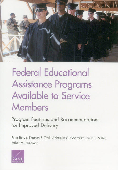 Federal Educational Assistance Programs Available to Service Members: Program Features and Recommendations for Improved Delivery - Ingram