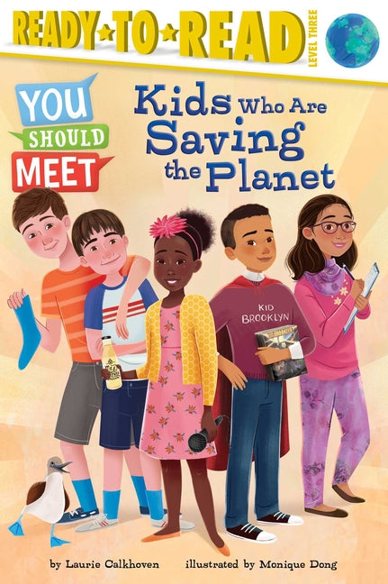 Kids Who Are Saving the Planet: Ready-To-Read Level 3 - Ingram