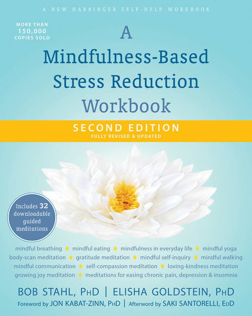Mindfulness-Based Stress Reduction Workbook (Second Edition, Revised) - Ingram