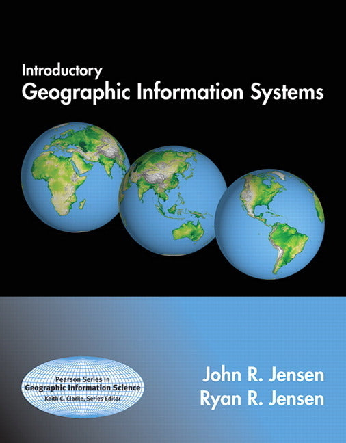 Introductory Geographic Information Systems [With Access Code] - Ingram