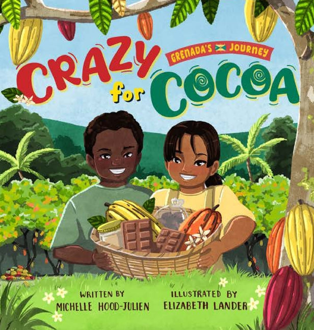 Crazy for Cocoa: Grenada's Journey - Ingram