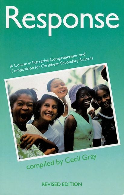 Response - A Course in Narrative Comprehension and Composition for Caribbean Secondary Schools (Revised) - Ingram