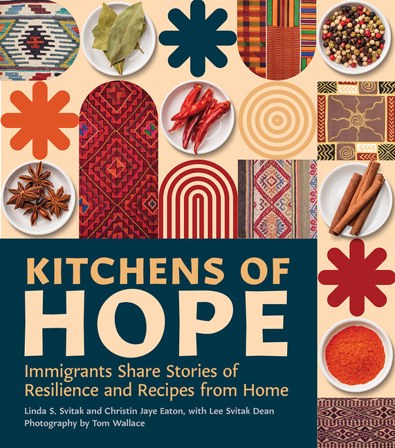 Kitchens of Hope: Immigrants Share Stories of Resilience and Recipes from Home - Ingram