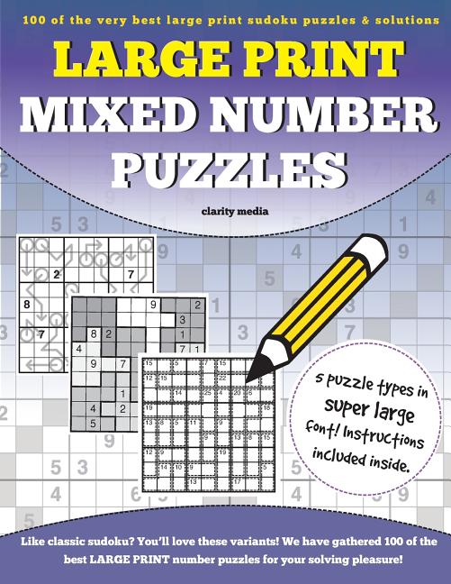 Large Print Mixed Number Puzzles: 100 super size large print number puzzles, featuring solutions - Ingram