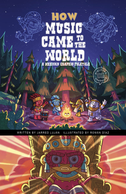 How Music Came to the World: A Mexican Graphic Folktale - Ingram