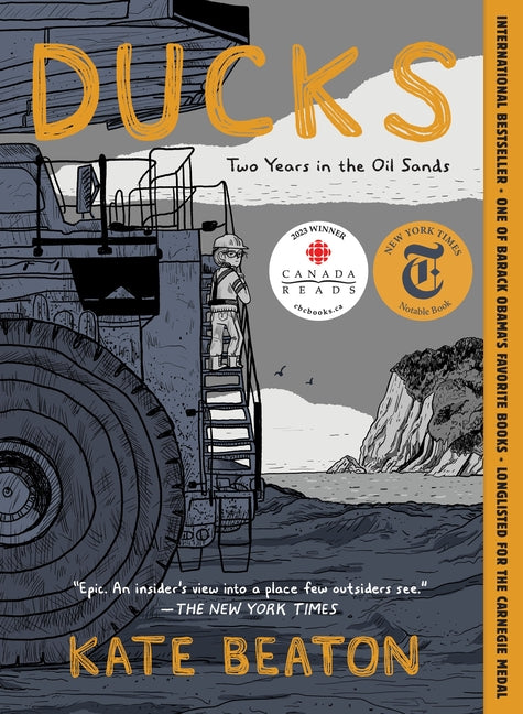 Ducks: Two Years in the Oil Sands - Ingram