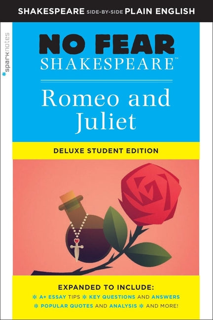 Romeo and Juliet: No Fear Shakespeare Deluxe Student Editions - Shakespeare Side-By-Side Plain English (Revised) - Ingram