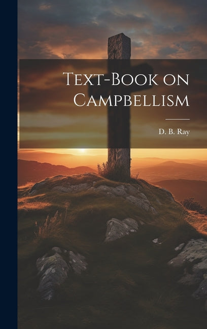 Text-book on Campbellism - Ingram