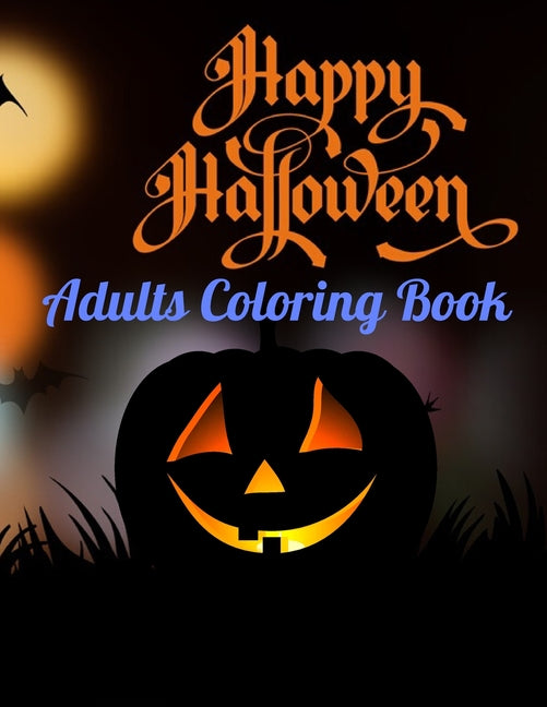 Halloween Adults Coloring Book: 50 Unique Design, Featuring Innocent Witches, Skull, Bats, Haunted House, Spooky Tree & Halloween Background - Ingram