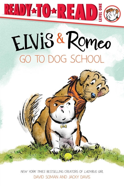 Elvis & Romeo Go to Dog School: Ready-To-Read Level 1 - Ingram