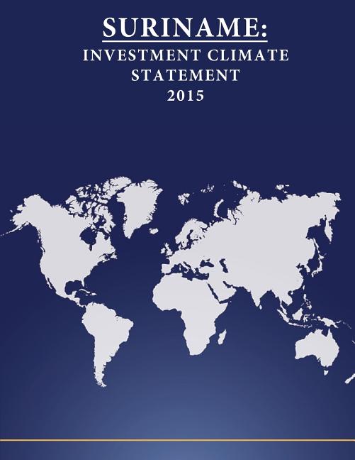 Suriname: Investment Climate Statement 2015 - Ingram