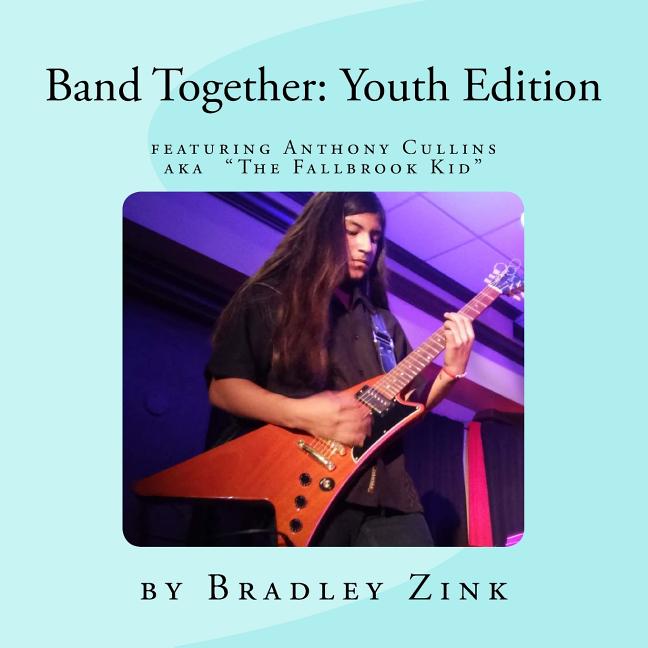 Band Together: featuring "The Fallbrook Kid" Anthony Cullins - Ingram