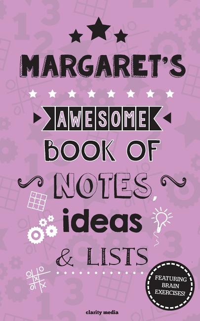 Margaret's Awesome Book Of Notes, Lists & Ideas: Featuring brain exercises! - Ingram
