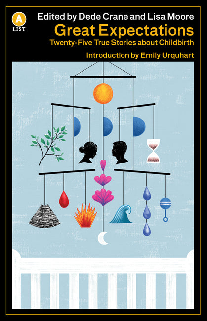 Great Expectations Ed 2: Twenty-Five True Stories about Childbirth - Ingram