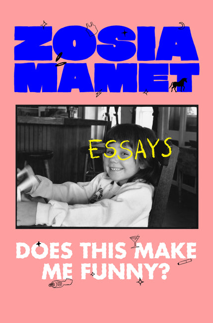Does This Make Me Funny?: Essays - Ingram