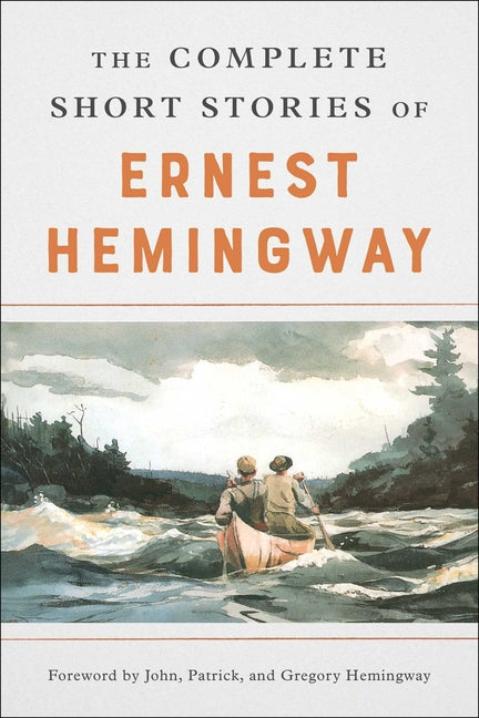 Complete Short Stories of Ernest Hemingway - Ingram