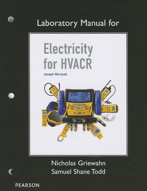 Electricity for HVACR Laboratory Manual - Ingram