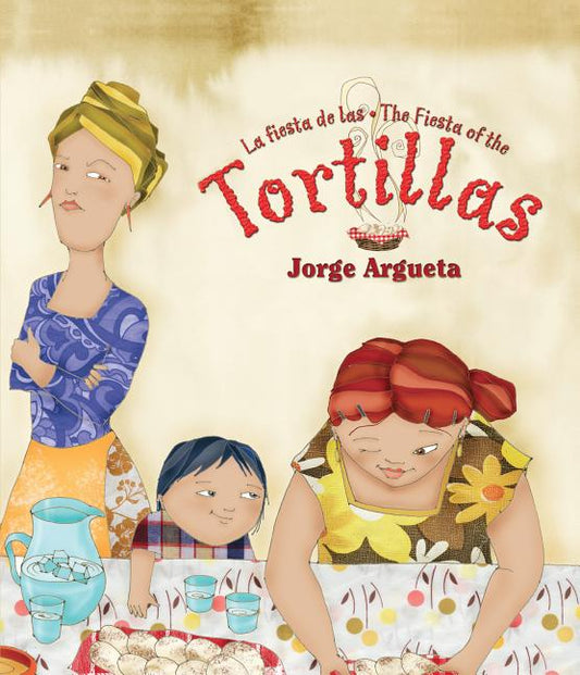 La Fiesta de Las Tortillas (Bilingual Edition) - Ingram