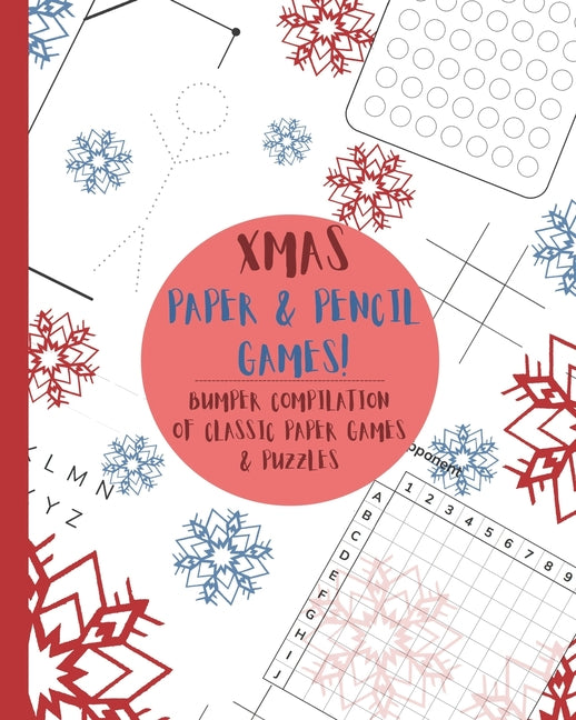 Xmas Paper & Pencil games!: Cute Christmas winter snowflake snowmen travel & activity game book with game instructions! Features 4 in a row, hangm - Ingram