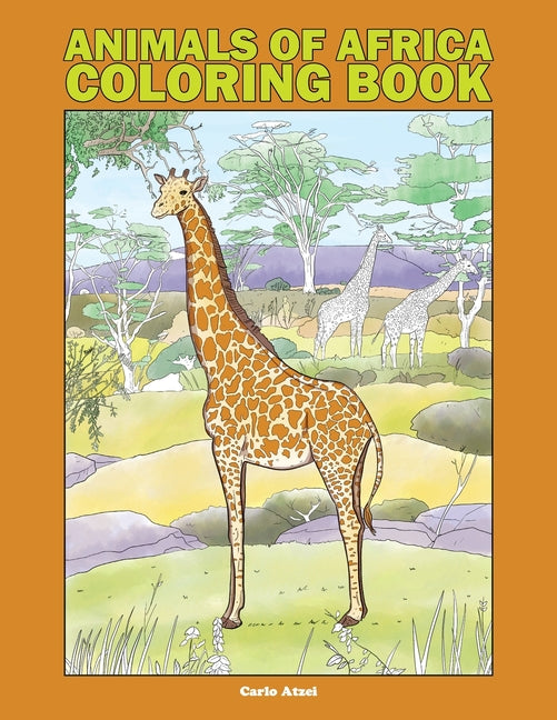 Animals of Africa Coloring Book: 25 Realistic Coloring Pages Featuring 100 African Species - Ingram