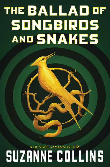Ballad of Songbirds and Snakes (a Hunger Games Novel) - Ingram
