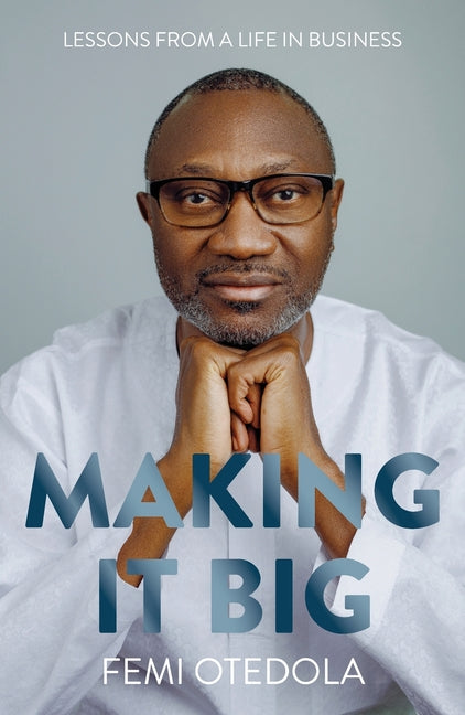 Making It Big: Lessons from a Life in Business - Ingram