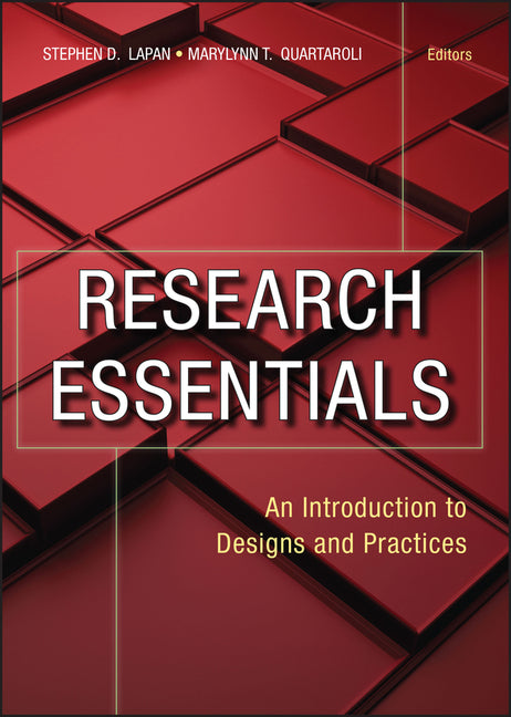 Research Essentials: An Introduction to Designs and Practices - Ingram