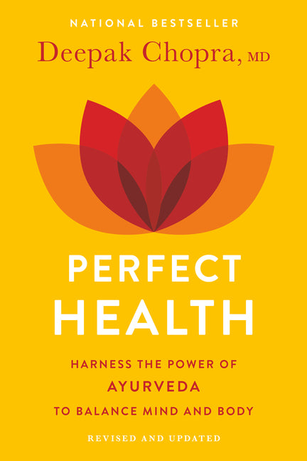Perfect Health--Revised and Updated: The Complete Mind Body Guide (Revised) - Ingram