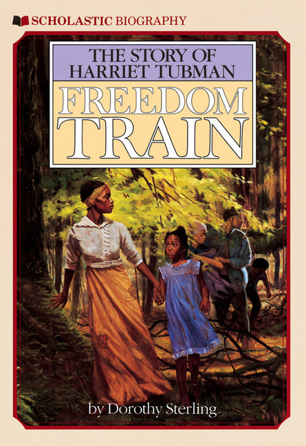 Freedom Train: The Story of Harriet Tubman - Ingram