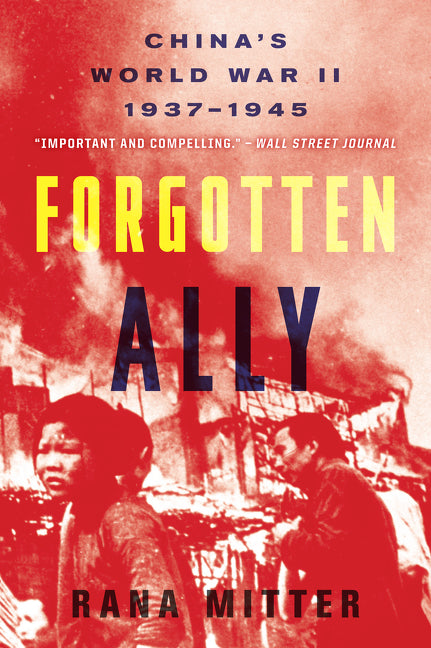 Forgotten Ally: China's World War II, 1937-1945 - Ingram