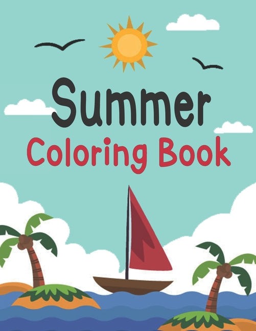 Summer Coloring Book: Easy Coloring Book Featuring Relaxing Vacation - Ingram