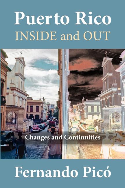 Puerto Rico Inside and Out: Changes and Continuities - Ingram