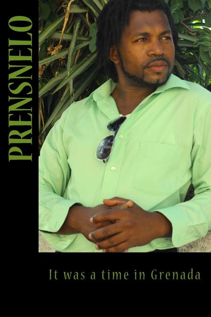Prensnelo: It was a time in Grenada - Ingram