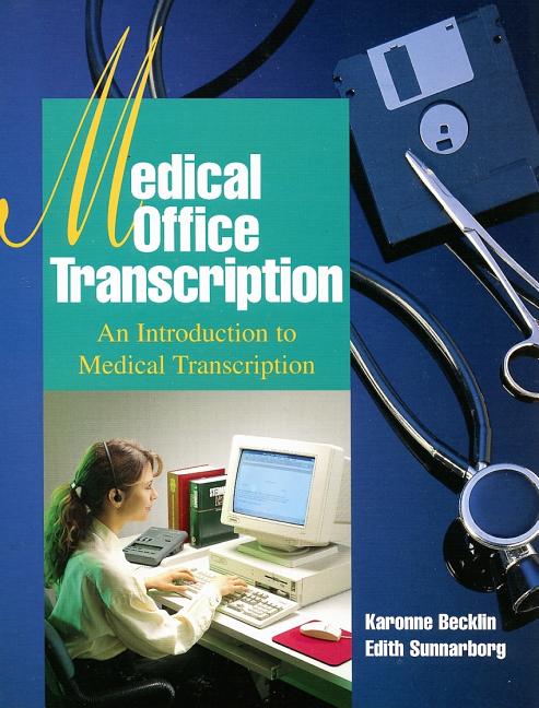 Medical Office Transcription: An Introduction to Medical Transcription - Ingram